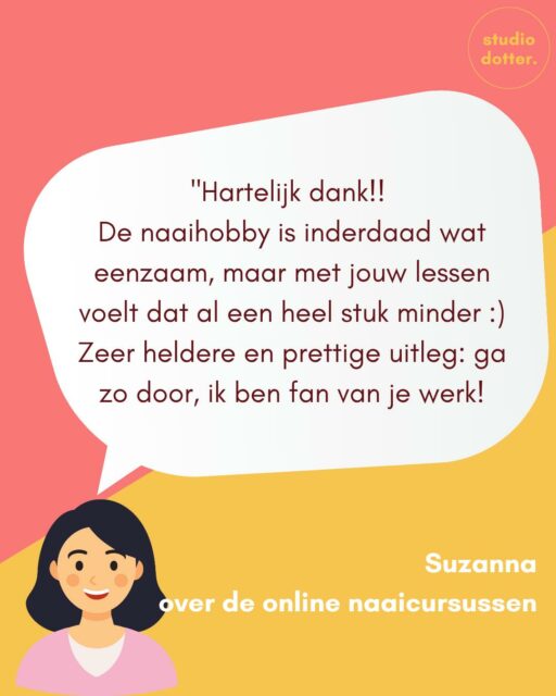 𝕆𝕟𝕝𝕚𝕟𝕖 𝕟𝕒𝕒𝕚𝕔𝕦𝕣𝕤𝕦𝕤: Heb jij weleens een online naaicursus van Studio Dotter gedaan? Zo ja, dan ben je één van de meer dan 2000 cursisten die een of meer cursussen zijn gestart en met mijn hulp al heel veel mooie dingen hebben gemaakt!

Zo niet, bekijk op www.studiodotter.nl dan eens uit welke cursussen je allemaal kunt kiezen: er zijn cursussen waarin we samen één project naaien, cursussen waarin ik uitleg hoe specifieke naaitechnieken werken, of cursussen waarin je leert hoe je zelf patronen kunt tekenen. Je hoeft het dus niet alleen te doen. Bovendien kun je de lessen altijd terugkijken!

Kun je niet kiezen? Ga dan voor het voordeelpakket! Hoe meer cursussen, hoe meer korting... 😁