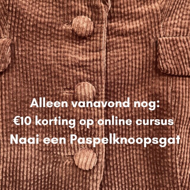 Alleen vanavond nog! Betaal geen €27 maar €17 voor de online cursus Paspelknoopsgat en daag jezelf uit met heel fraaie knoopsgaten, met mij op de achtergrond om het je uit te leggen en je aan te moedigen💛🩷💪

#naailes #sewingtutorial #kleermaker #fashion